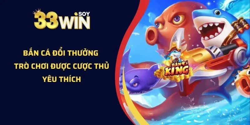 bắn cá đổi thưởng